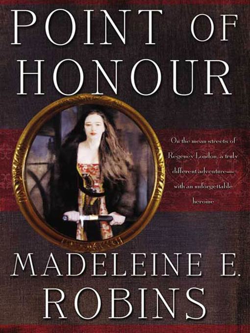Title details for Point of Honour by Madeleine E. Robins - Wait list